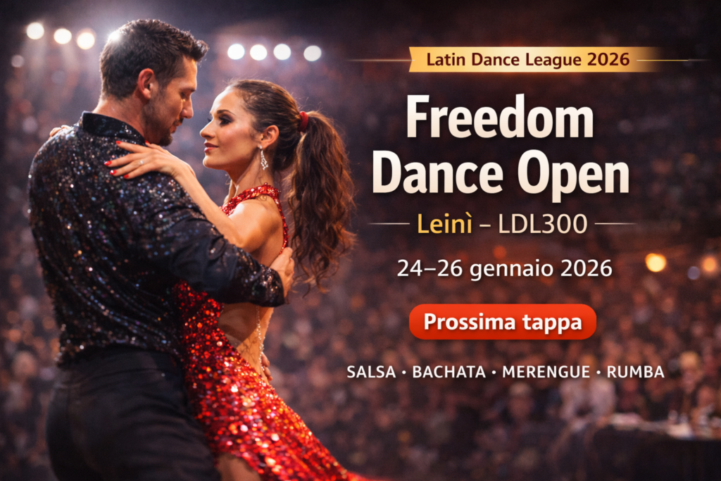 La Freedom Dance Open è la prima tappa Latin Dance League del circuito LDL 300 e sarà il 24 e 25 gennaio a Leinì